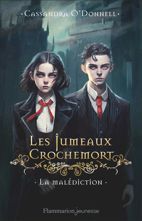Les Jumeaux Crochemort, T.1, de Cassandra O’Donnell (Flammarion Jeunesse) Couverture de livre